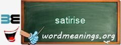 WordMeaning blackboard for satirise